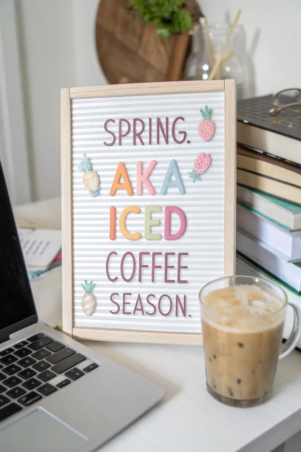 Celebrate the return of iced coffee with a revitalizing message.